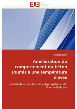 Amélioration du comportement du béton soumis à une température élevée