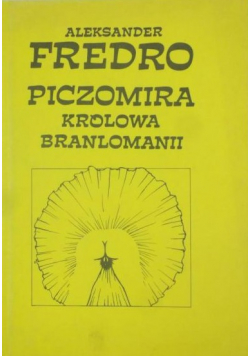 Piczomira królowa-Branlomanii