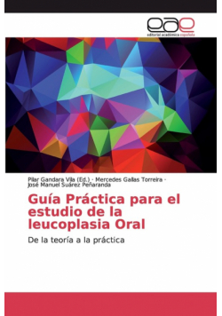 Guía Práctica para el estudio de la leucoplasia Oral