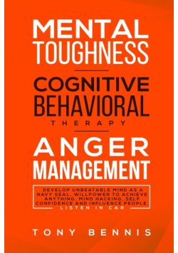 Mental Toughness, Cognitive Behavioral Therapy, Anger Management