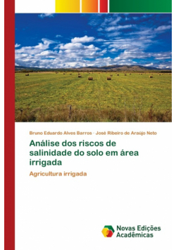 Análise dos riscos de salinidade do solo em área irrigada