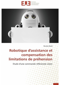 Robotique d'assistance et compensation des limitations de préhension