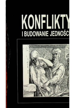 Konflikty i budowanie jedności