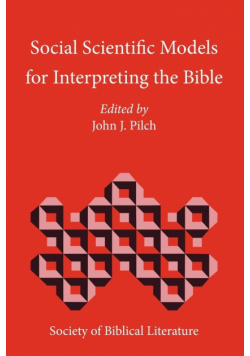 Social Scientific Models for Interpreting the Bible