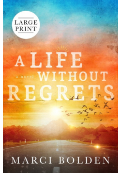 A Life Without Regrets (LARGE PRINT)
