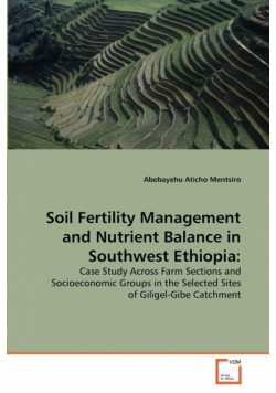 Soil Fertility Management and Nutrient Balance in Southwest Ethiopia
