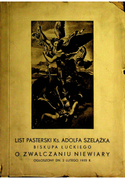 List Pasterski Ks Adolfa Szelążka Biskupa Łuckiego o zwalczaniu niewiary 1935 r.
