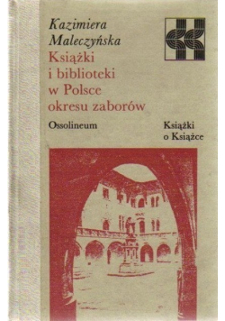 Książki i biblioteki w Polsce okresu zaborów