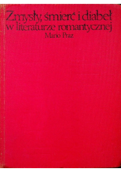 Zmysły śmierć i diabeł w literaturze romantycznej