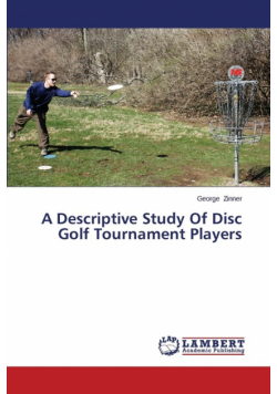 A Descriptive Study of Disc Golf Tournament Players