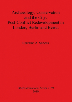 Archaeology, Conservation and the City