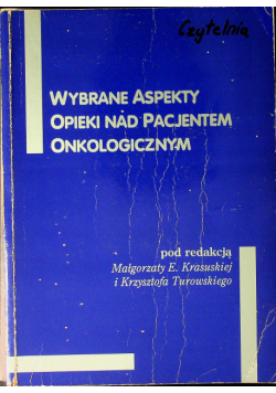 Wybrane aspekty opieki nad pacjentem onkologicznym