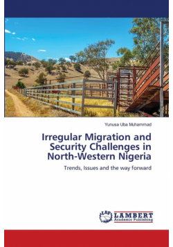 Irregular Migration and Security Challenges in North-Western Nigeria
