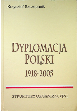 Dyplomacja Polski 1918 2005