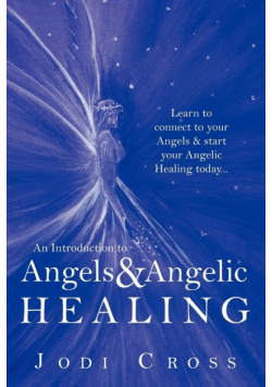 An Introduction to Angels & Angelic Healing