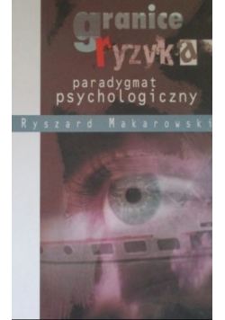Granice ryzyka paradygmat psychologiczny