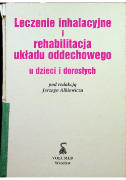 Leczenie inhalacyjne i rehabilitacja układu oddechowego