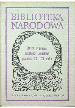 Czescy symboliści dekadencji anarchiści przełomu XIX i XX wieku