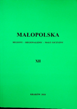 Małopolska Regiony Regionalizmy Tom XII