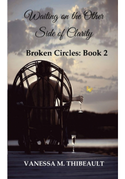 Waiting on the Other Side of Clarity