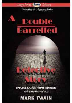 A Double Barrelled Detective Story (Large Print Edition)