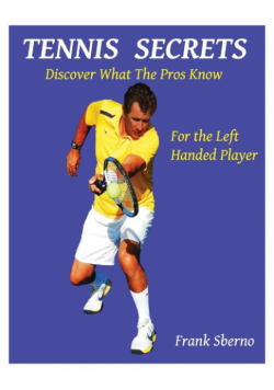 Tennis Secrets for the Left Handed Player