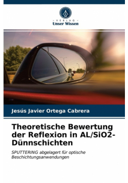 Theoretische Bewertung der Reflexion in AL/SiO2-Dünnschichten
