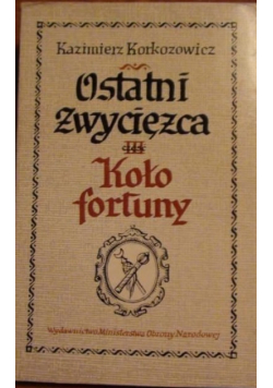 Ostatni zwycięzca.Koło fortuny, część III