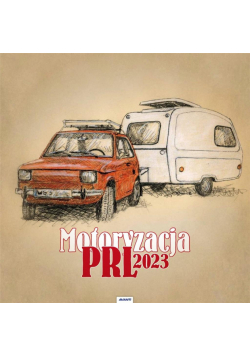 Kalendarz 2023 Ścienny Motoryzacja PRL AVANTI