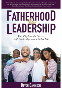 Fatherhood Is Leadership