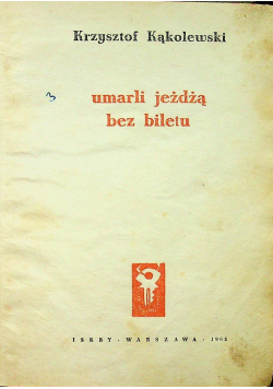 Umarli jeżdżą bez biletu