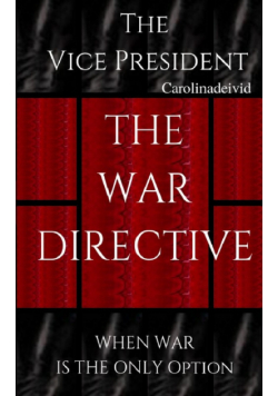 The Vice President The War Directive