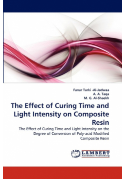 The Effect of Curing Time and Light Intensity on Composite Resin