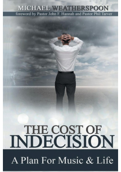 The Cost Of Indecision