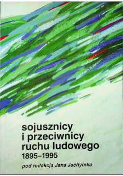 Sojusznicy i przeciwnicy ruchu ludowego