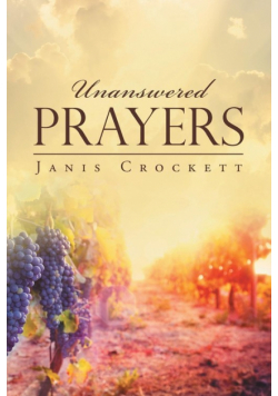 Unanswered Prayers