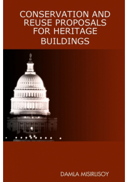 Conservation And Reuse Proposals For Heritage Buildings