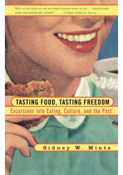 Tasting Food, Tasting Freedom