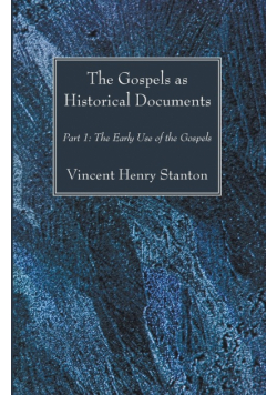 The Gospels as Historical Documents, Part I