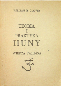 Teoria i praktyka Huny. Wiedza tajemna
