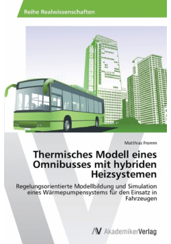 Thermisches Modell eines Omnibusses mit hybriden Heizsystemen