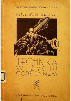 Technika w życiu codziennym 1936 r.