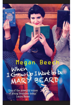 When I Grow Up I Want to be Mary Beard