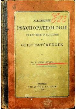 Allgemeine Psychopathologie zur Einführung in das Studium der Geistesstörungen 1878 r