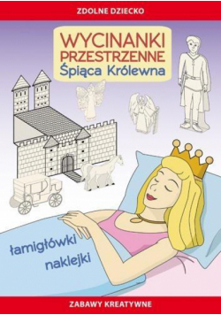 Wycinanki przestrzenne. Śpiąca Królewna