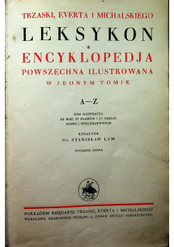 Trzaski Everta i Michalskiego Leksykon Encyklopedja Powszechna ilustrowana w jednym tomie 1935 r.
