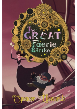 The Great Faerie Strike