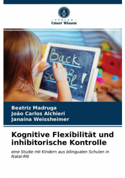 Kognitive Flexibilität und inhibitorische Kontrolle