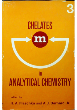 Chelates in analytical chemistry volume 3