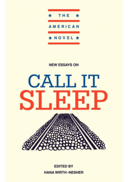 New Essays on Call It Sleep
